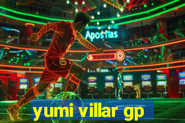 yumi villar gp